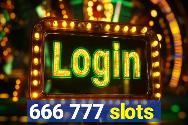 666 777 slots